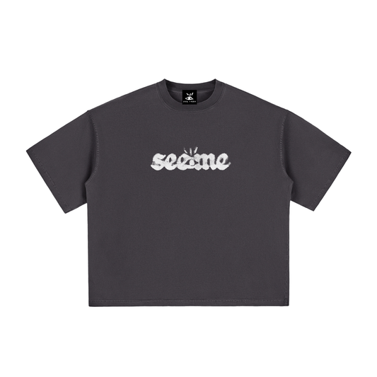 "SEE ME"  TEE